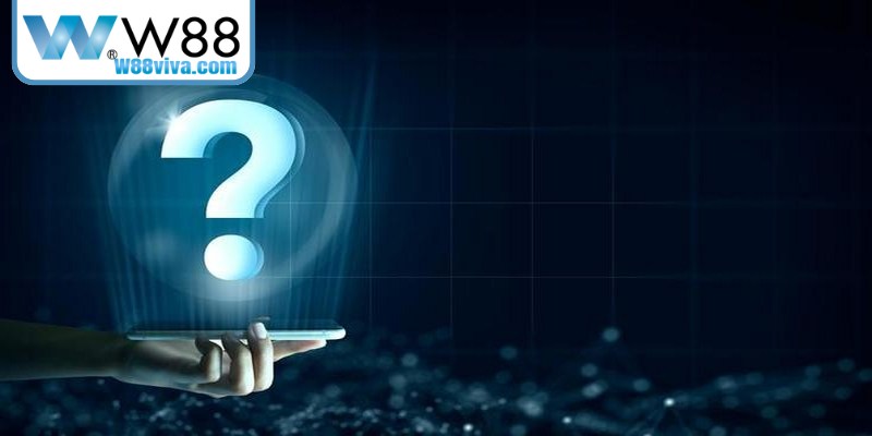 Đăng Ký W88 - Hướng Dẫn Thao Tác Nhanh Chỉ Vài Bước 18 Giải đáp các thắc mắc phổ biến về rút tiền W88